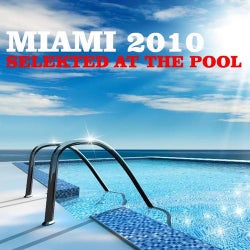 Miami 2010 - Selekted At The Pool