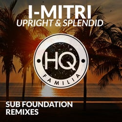 Upright and Splendid (Sub Foundation Remixes)