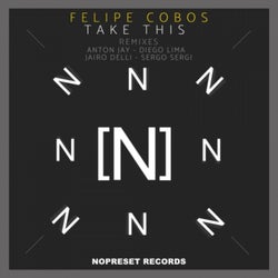 Felipe Cobos - Take This Remixes