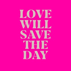 Love Will Save The Day