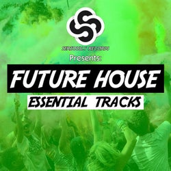 Seriously Records Presents: Future House (Essential Tracks)