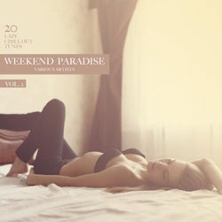 Weekend Paradise, Vol. 2 (20 Lazy Chill-Out Tunes)