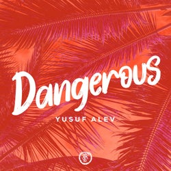 Dangerous