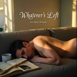 Whatever's Left