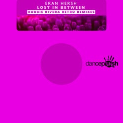 Lost In Between (Robbie Rivera Retro Remixes)