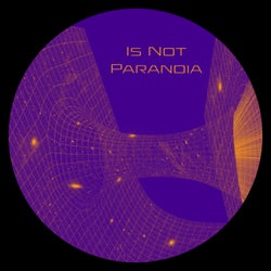 Is Not Paranoia