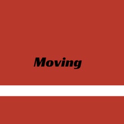 Moving