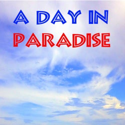 A Day in Paradise