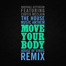 The House Music Anthem (Move Your Body) (House of Virus Remix)