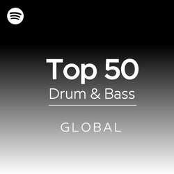 GLOBAL TOP 50 DRUM & BASS