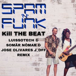 Kill The Beat (Luissotech, Somar Nomar, Jose Olivares J_OFF Remix)