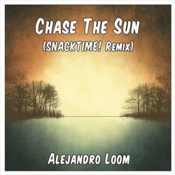 Chase The Sun (SNACKTIME! Remix) (feat. Alejandro Loom)