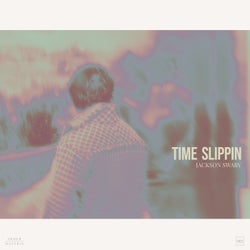 Time Slippin