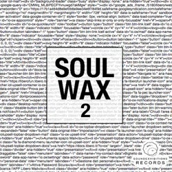 Soul Wax 2