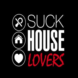 Suck House Lovers - October