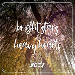 Bright Stars & Heavy Hearts