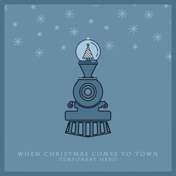 When Christmas Comes To Town