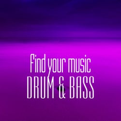 Find Your Music. Drum & Bass