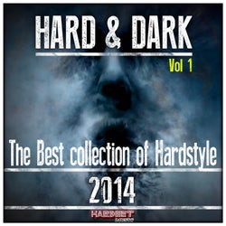 Hard & Dark, Vol. 1 (The Best Collection of Hardstyle)