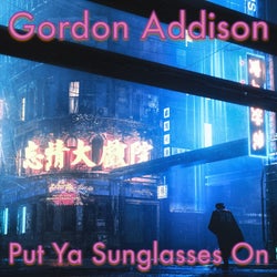 Put Ya Sunglasses On