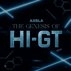 The Genesis Of HI-GT Album