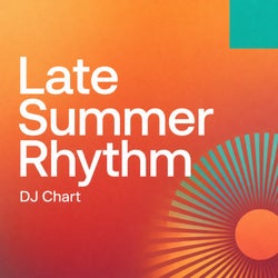 Late Summer Rhythm