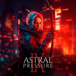Astral Pressure IX