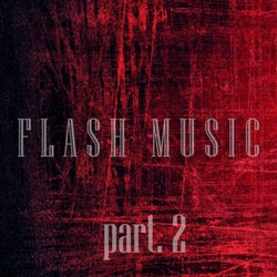 Flash Music, Pt. 2