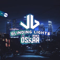 Blinding Lights (DJ Oskar Remix)