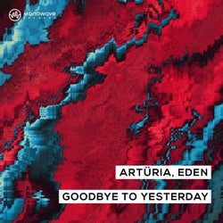 Goodbye To Yesterday (Extended Mix)