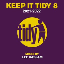 Keep It Tidy 8 - Mixed by Lee Haslam