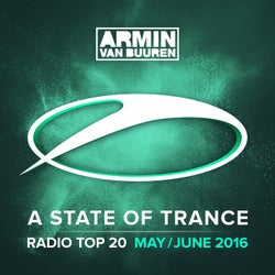 A State Of Trance Radio Top 20 - May / June 2016 (Including Classic Bonus Track) - Extended Versions