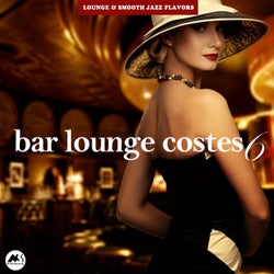 Bar Lounge Costes, Vol. 6: Lounge & Smooth Jazz Flavors