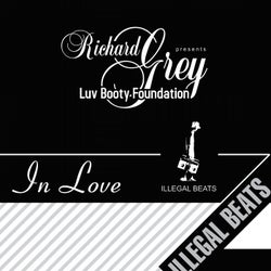 Richard Grey Presents Luv Booty Foundation: In Love - Single