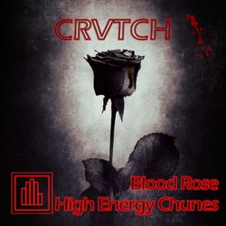 Blood Rose / High Energy Chunes