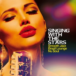 Singing With The Stars - Smooth Jazz, Brazil Lounge, Nu Soul