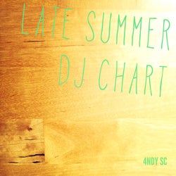 LATE SUMMER DJ CHART