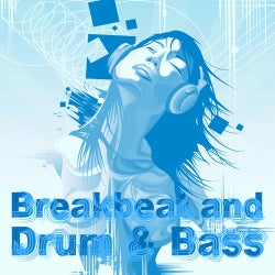 Breakbeat & Drum & Bass