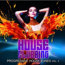 House Clubbing, Vol. 5 (Progressive House Tunes)