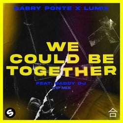 We Could Be Together (feat. Daddy DJ) [Extended VIP Mix]