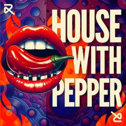 House with Pepper