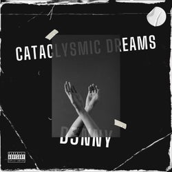 Cataclysmic Dreams