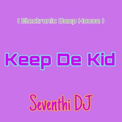 Keep De Kid