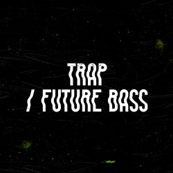 Secret Weapons: Trap / Future Bass