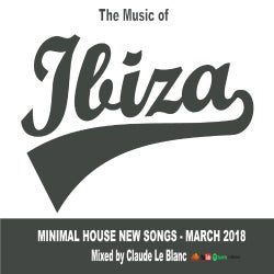 THE MUSIC OF IBIZA - Minimal - March 20