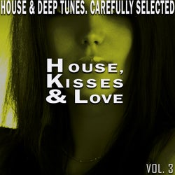 House, Kisses & Love, Vol. 3