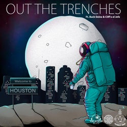 Out the Trenches (feat. Buck Deine & Cliff'o el Jefe)