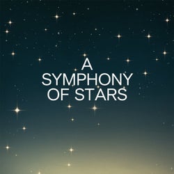 A SYMPHONY OF STARS