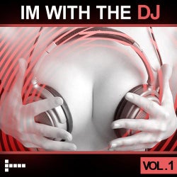Im With The DJ - Vol. 1