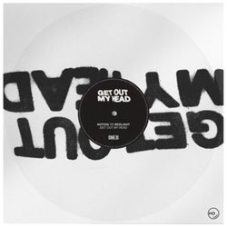 GET OUT MY HEAD (Extended Mix)